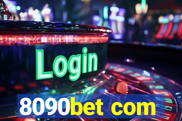 8090bet com